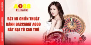 Bật Mí Chiến Thuật Đánh Baccarat AO88 Bất Bại Từ Cao Thủ